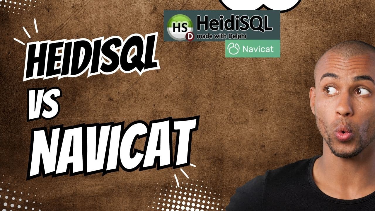 HeidiSQL vs Navicat für FiveM-Serverdatenbanken HeidiSQL vs Navicat für FiveM-Serverdatenbanken