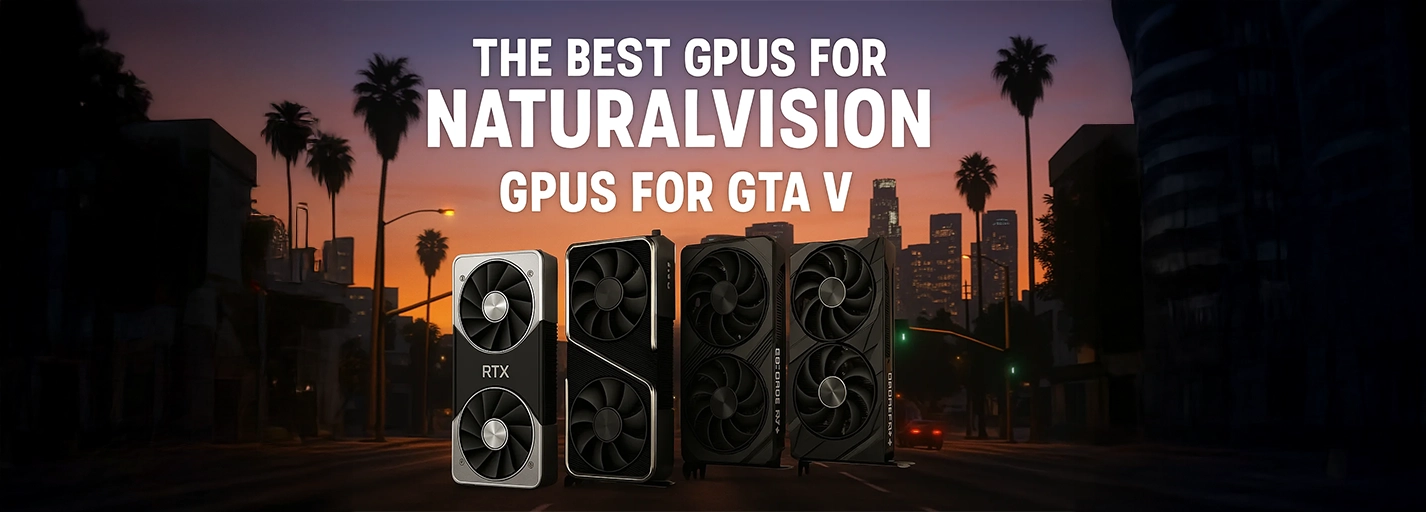 NaturalVision GPU and VRAM guidance