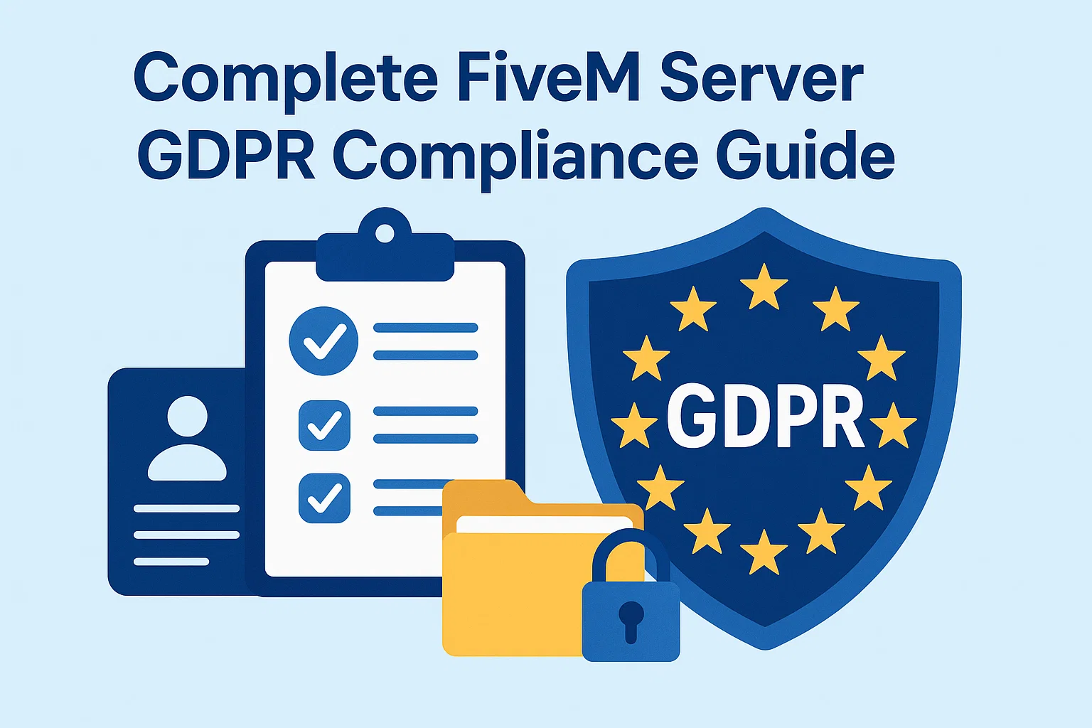 The Complete FiveM Server GDPR Compliance Guide for 2025